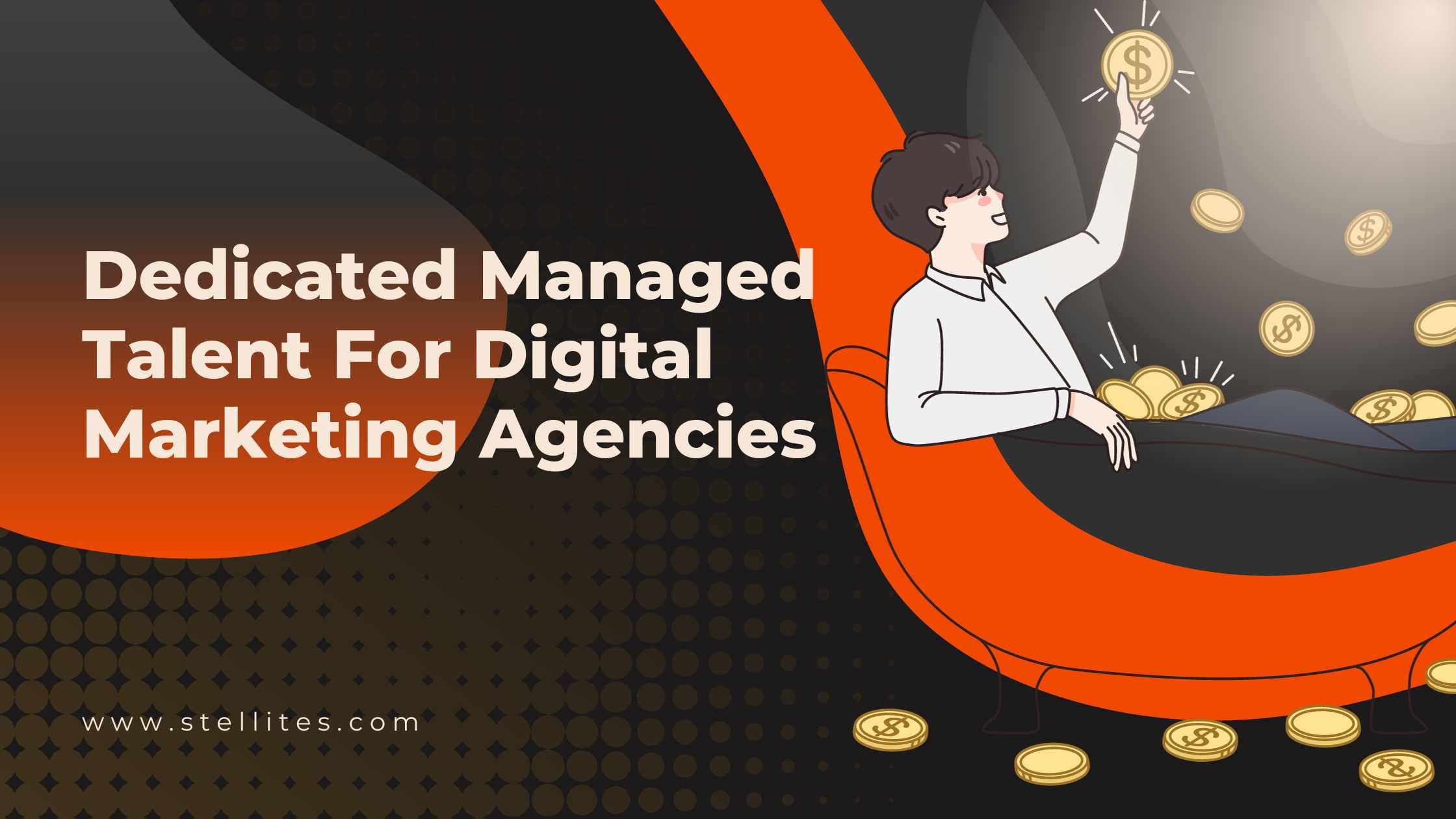 Unlocking Cost Savings: How Dedicated Managed Talent Reduce Overheads for Digital Marketing Agencies